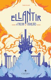 Ellantir - A Falha da Criacao