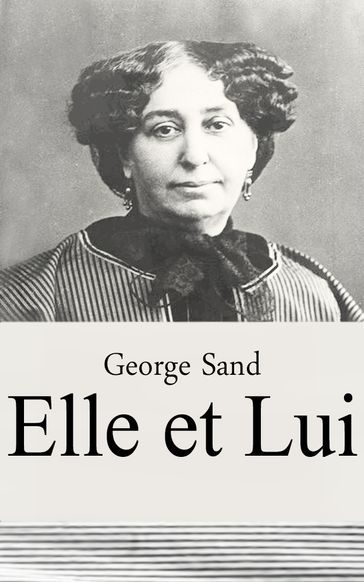 Elle et Lui - George Sand