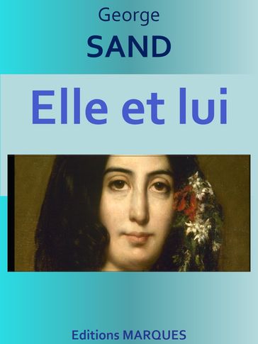 Elle et lui - George Sand