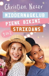 Elle-reeks Omnibus 3: Middernagklub, Pienk bikini, Strikdans