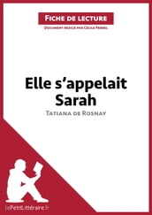 Elle s appelait Sarah de Tatiana de Rosnay (Fiche de lecture)