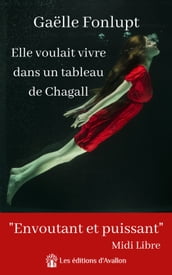 Elle voulait vivre dans un tableau de Chagall
