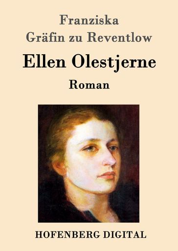 Ellen Olestjerne - Franziska Grafin zu Reventlow