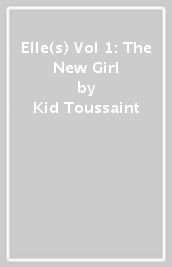 Elle(s) Vol 1: The New Girl