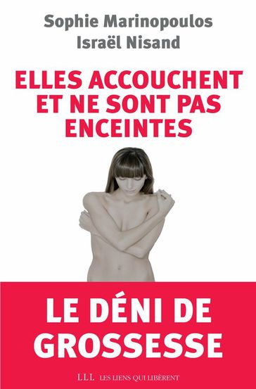 Elles accouchent et ne sont pas enceintes - Sophie Marinopoulos