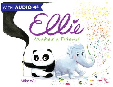 Ellie Makes a Friend - Mike Wu