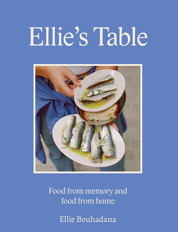 Ellie's Table - Ellie Bouhadana