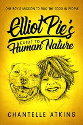 Elliot Pie s Guide To Human Nature