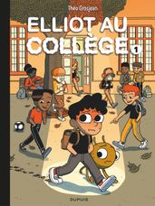 Elliot au collège - Tome 1 - Panique en sixième