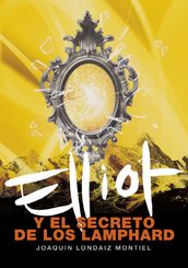 Elliot y el secreto de los Lamphard (Elliot Tomclyde 4)