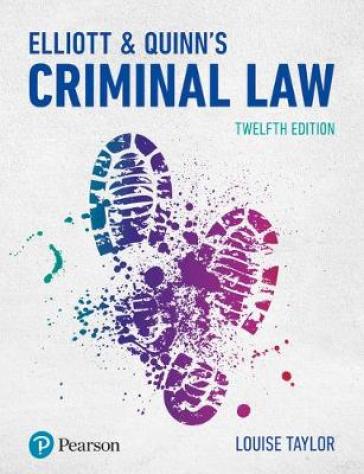 Elliott & Quinn's Criminal Law - Louise Taylor
