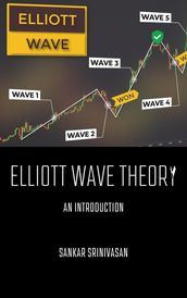Elliott Wave Theory : An Introduction