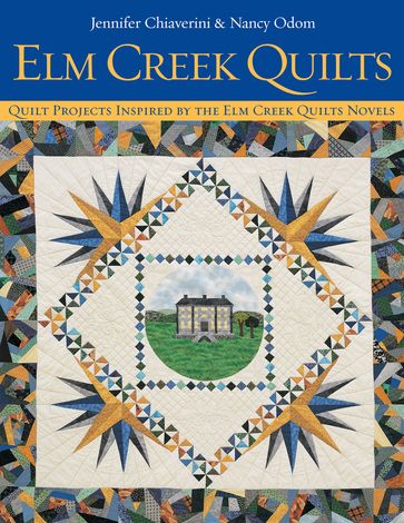 Elm Creek Quilts - Jennifer Chiaverini - Nancy Odom