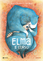 Elma e l orso. Ediz. illustrata