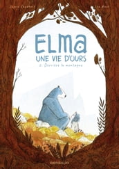 Elma, une vie d ours - Tome 2