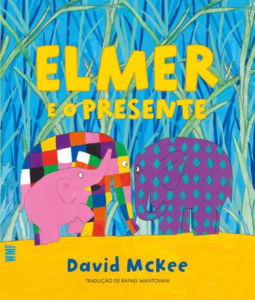 Elmer e o presente - David McKee