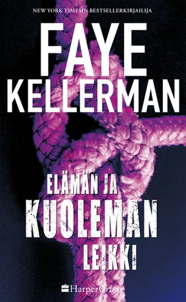 Elämän ja kuoleman leikki - Faye Kellerman