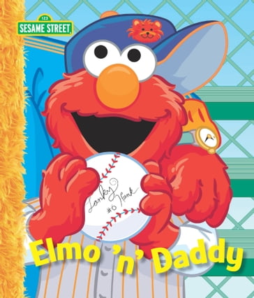 Elmo 'n' Daddy (Sesame Street Series) - Michael P. Fertig