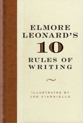 Elmore Leonard s 10 Rules of Writing