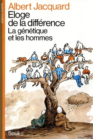 Eloge de la différence. La génétique et les hommes - Albert Jacquard