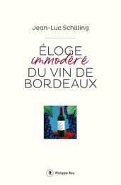 Eloge immodéré du vin de Bordeaux