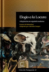 Elogio a la Locura: adaptación en español moderno
