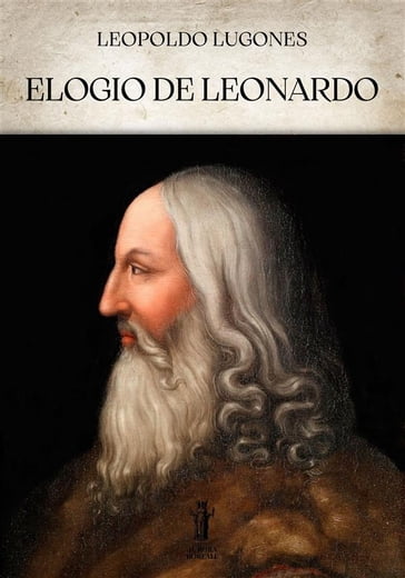 Elogio de Leonardo - Leopoldo Lugones