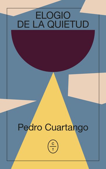 Elogio de la quietud - Pedro Cuartango