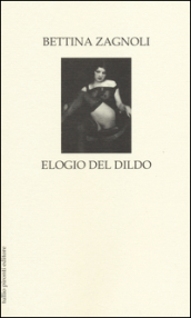 Elogio del dildo