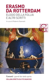 Elogio della follia e altri scritti