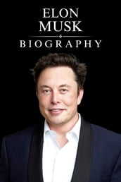 Elon Musk Biography