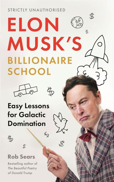 Elon Musk's Billionaire School - Rob Sears