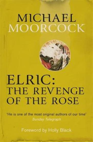 Elric: The Revenge of the Rose - Michael Moorcock