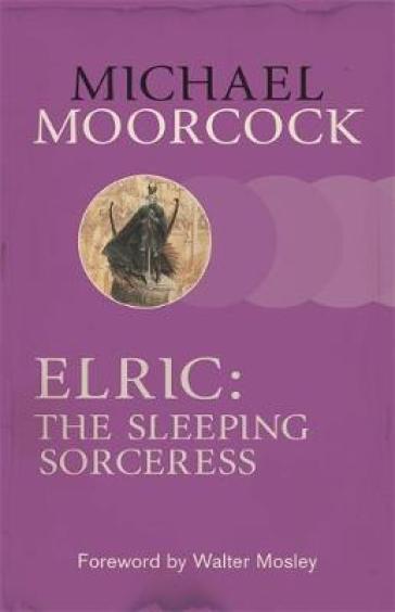 Elric: The Sleeping Sorceress - Michael Moorcock