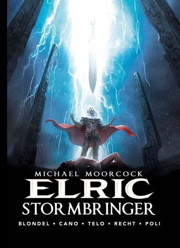 Elric - Vol. 2: Stormbringer - Didier Ploi - Jean Bastide - Jean-Luc Cano - Julien Blondel - Julien Telo - Robin Recht - Scarlett Smulkowski