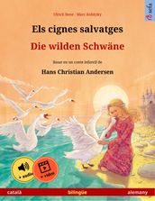 Els cignes salvatges  Die wilden Schwäne (català  alemany)