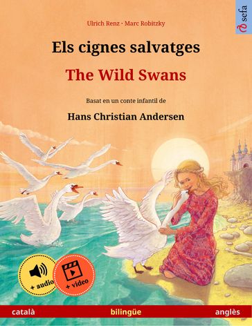 Els cignes salvatges  The Wild Swans (català  anglès) - Ulrich Renz