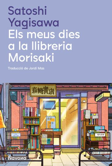 Els meus dies a la llibreria Morisaki - Satoshi Yagisawa