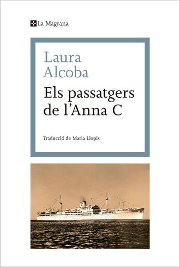 Els passatgers de l'Anna C. - Laura Alcoba