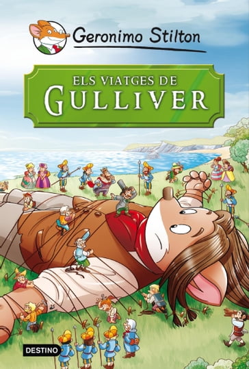 Els viatges de Gulliver - Geronimo Stilton