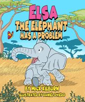 Elsa the Elephant has a Problem