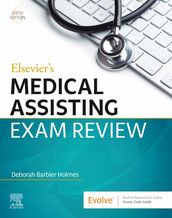 Elsevier s Medical Assisting Exam Review - E-Book