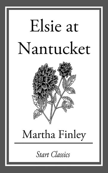 Elsie at Nantucket - Martha Finley