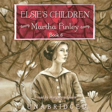 Elsie's Children - Martha Finley