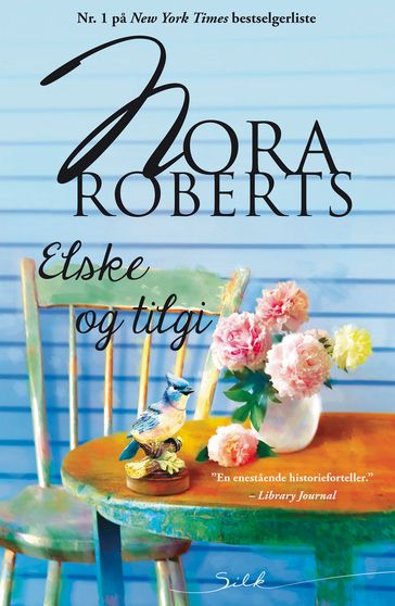Elske og tilgi - Nora Roberts