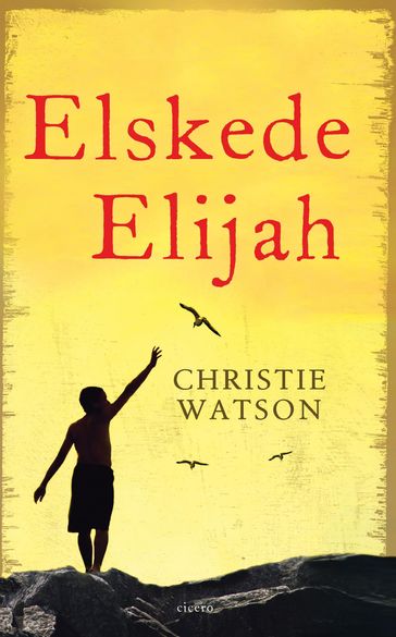 Elskede Elijah - Christie Watson