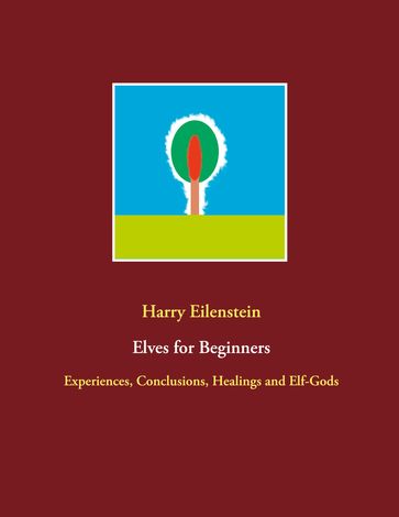 Elves for Beginners - Harry Eilenstein