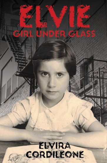 Elvie, Girl Under Glass - Elvira Cordileone