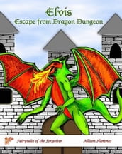 Elvis Escape from Dragon Dungeon