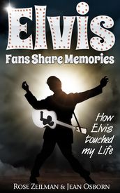 Elvis Fans Share Memories